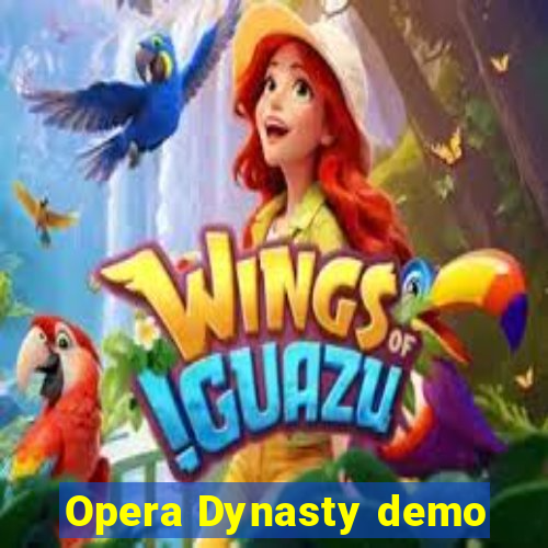 Opera Dynasty demo